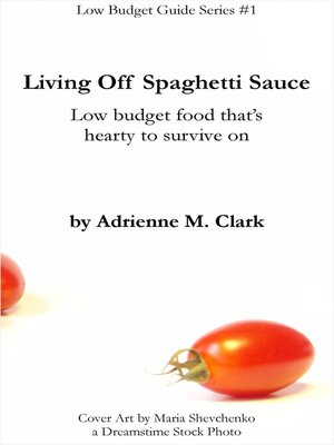 cover image of Living off Spaghetti Sauce